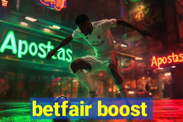 betfair boost